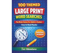 100 Themed Large Print Word Search Puzzle Book: Easy-to-Read Brain Games for Adults, Seniors & Teens with Fun Themes and Full Solutions in the Back