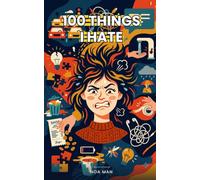 100 Things I Hate