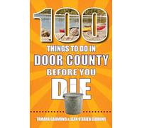 100 Things to Do in Door County Before You Die