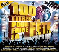 100 Titres Pour Faire La Fête