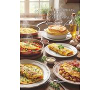100 tortillas rápidas: de Bretaña a la Provenza en 5 minutos: El arte francés de la tortilla sin estrés, con lo que haya en la nevera (El Huevo - El ... - Subserie "Huevos Express" (10 libros))