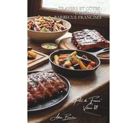 100 travers et côtes : l'Amérique barbecue francisée: Laqués, épicés, fumés... quand les USA rencontrent nos terroirs (SÉRIE VIANDES ROUGES (23 livres) - Sous-série "Porc de France" (7 livres))