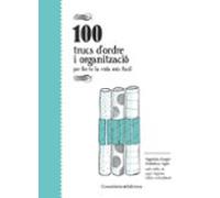 100 Trucs Dordre I Organitzacio