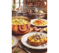 100 œufs brouillés comme un chef : secrets de grand-mère en 3 minutes: Transformez vos œufs brouillés basiques en petits plats de bistrot parisien ... - Sous-Série "Œufs Express" (10 livres))