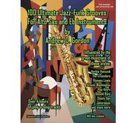 100 Ultimate Jazz-Funk Grooves for Alto Sax. Enthält Online-Audio