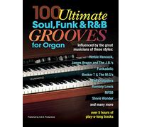 100 Ultimate Soul, Funk and R&B Grooves. Orgel. Enthält Online-Audio