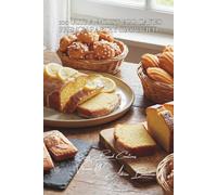 100 Ultra-Moist Egg Cakes: French Pastry Simplified: French pastry classics accessible to everyone (The Egg: Golden Treasure of Your Everyday Cooking Sub-series: Egg-Based Creations (10 Volumes))