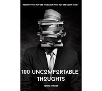 100 UNCOMFORTABLE THOUGHTS: "Destroy who you are to become who you are meant to be."