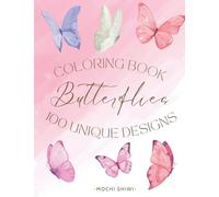 100 Unique Designs Butterflies: Pretty Butterflies Coloring Book For Children & Adults | Simple & Beautiful Butterflies Activity Book | Relaxing Animals Coloring Book With Butterflies Art Designs