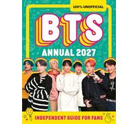 100% Unofficial BTS Annual 2027: EVERYTHING YOU NEED TO KNOW ABOUT THE KINGS OF K-POP. ALL NEW FOR 2026.