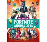 100% Unofficial Fortnite Annual 2026: Perfect for fans of the game, discover the best of the year’s action with the latest news, tips, hacks and guides to conquer the Fortnite island