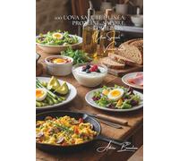 100 uova salute e linea: proteine, sapore, equilibrio: L'uovo, il tuo alleato per la forma e la salute in una cucina francese leggera. (SERIE UOVA (25 libri) - Sottoserie "Uova Speciali" (5 libri))