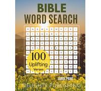 100 Uplifting Bible Verses Large Print Bible Word Search: Christian Word Search Books for Adults, Seniors, and Teens (Bible Verses for Every Season of Life)