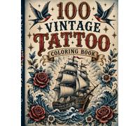 100 Vintage Tattoo Coloring Book