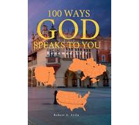 100 Ways God Speaks to You - Book 7: Renewed Life