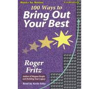 100 Ways To Bring Out Your Best from Books In Motion.com