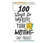 100 Ways To Improve Your Writing (updated) (ebook)
