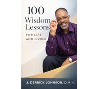 100 Wisdom Lessons for Life and Living