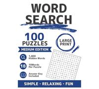 100 Word Search Puzzles for Adults: Medium Edition: Large Print Puzzle Book with 1,800 Hidden Words, 18 Words Per Puzzle, 10 Fun Categories & Answer Key