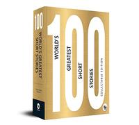 100 World's Greatest Short Stories: Collectable Edition