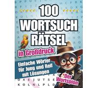 100 Wortsuchrätsel in Großdruck: Großdruck Rätselbuch mit 100 Themen vom Wortspion - Fördert Konzentration & Wortschatz | Für Seniorinnen, Senioren, ... Rätselspaß ohne Brille | Geschenkidee für Alt