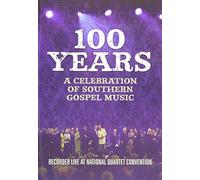 100 Years: A Celebration of Southern Gospel Music [USA] [DVD]
