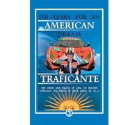 100 Years For An American Dream: The Paths and Values of Life, to Become Ethically Successful at Each Stage of It.!!