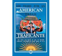 100 Years For An American Dream: The Paths and Values of Life, to Become Ethically Successful at Each Stage of It.!!
