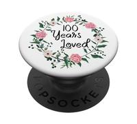 100 Years Loved Men Women Floral 100 Year Old 100th Birthday PopSockets PopGrip Adhesivo