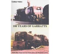 100 Years of Garratts -Steam in South Africa & Rhodesia