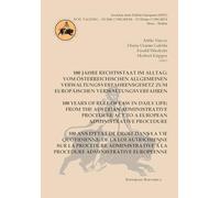 100 years of rule of law in daily life: from the Austrian administrative procedure act to an European administrative procedure