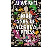 1000 años de alegrías y penas: Memorias (Biografías y Memorias)