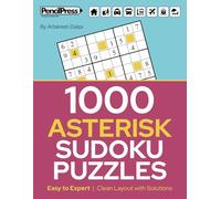 1000 Asterisk Sudoku Puzzles: Easy to Expert | Clean Layout with Solutions