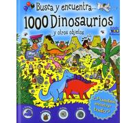 1000 Dinosaurios y otros objetos: 002 (Busca y encuentra)