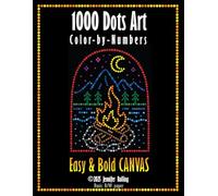 1000 Dots Art Color-by-Numbers: Easy & Bold Cute CANVAS