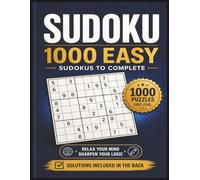1000 Easy Sodoku: 1000 Easy Sodoku Puzzlebook: For Teens, Adults and Seniors 8.5x11 Inches with 1000 Puzzles | Challenge Your Brain With Puzzles