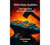 1000 Easy Sudoku: Light Exercises for Peaceful Breaks (Sudoku for Beginners)