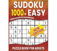 1000+ Easy Sudoku Puzzle Book for Adults: ALL EASY Sudoku Puzzles Book , Great for Beginners With Full Solutions ( 1000+ Sudoku for Adults )