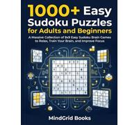 1000+ Easy Sudoku Puzzles for Adults and Beginners: A Massive Collection of 9x9 Easy Sudoku Brain Games to Relax, Train Your Brain, and Improve Focus (MindGrid Sudoku Series)