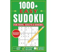 1000+ Easy Sudoku Puzzles for Adults, Seniors & Teens: Beginner-Friendly Logic Puzzles | 6 Puzzles Per Page • Solutions Included (The Clean Grid Puzzle Collection)