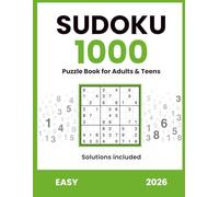 1000 Easy Sudoku Puzzles for Adults & Teens - Solutions Included (2026): Large Print Brain Games for Relaxation and Focus - Beginner-Friendly Sudoku Book (Sudoku 1000 Puzzle Series 2026)