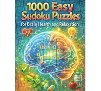 1000 Easy Sudoku Puzzles for Brain Health and Relaxation