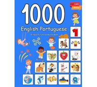 1000 English Portuguese Bilingual Picture Vocabulary Book: My first hundred basic words