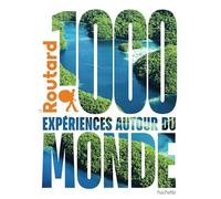 Le Routard – 1000 experiencias alrededor del mundo