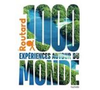 1000 Expériences Autour Du Monde (ebook)