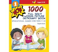 1000 Full Sight Words Picture Dictionary Book English Greek Educational Games for Kids 5 10: First Sight word flash cards learning activities to build ... your child to read short sentences strips