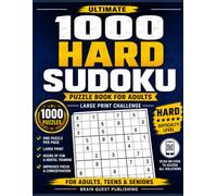 1000 Hard Sudoku Puzzle Book for Adults: Large Print Sudoku Challenge with 1000 Hard Puzzles | Brain Games for Adults, Teens & Seniors