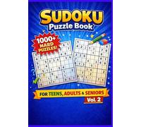 1000+ Hard Sudoku Puzzles Volume 2: A Fresh Collection of Difficult Sudoku Challenges for Adults, Seniors, and Puzzle Lovers