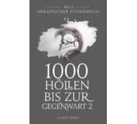 1000 Höllen Bis Zur Gegenwart (ebook)