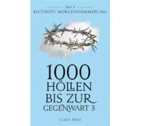 1000 Höllen Bis Zur Gegenwart Iii (ebook)